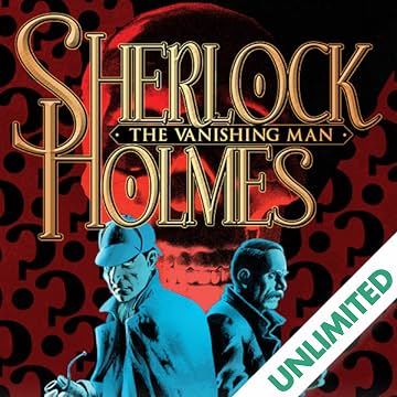 Sherlock Holmes: The Vanishing Man